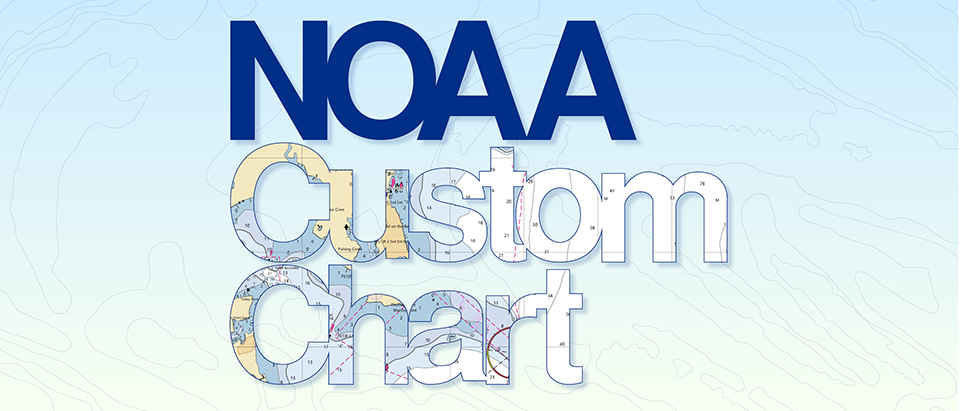 A graphic of the NOAA Custom Chart blog banner showing the acronym NOAA in blue and a chart layered behind the words Custom Chart.