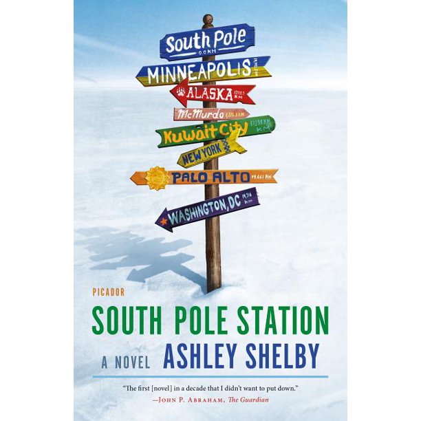 Book cover for South Pole Station: A Novel by Ashley Shelby