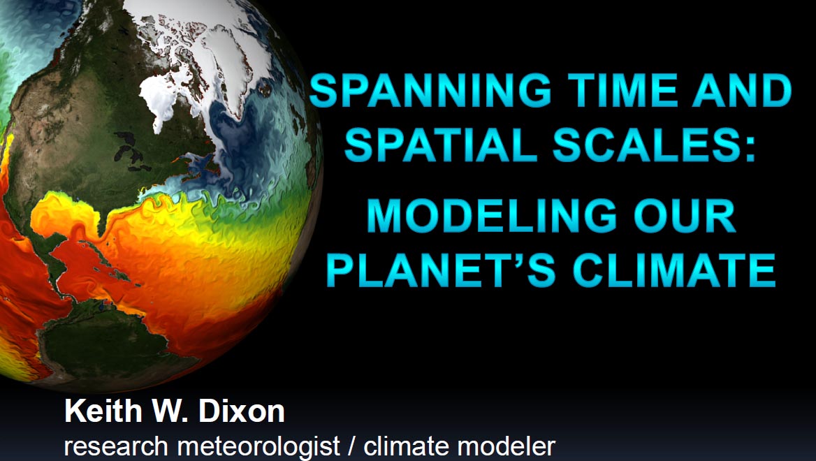 Spanning Time and Spatial Scales: Modeling Our Planet's Climate